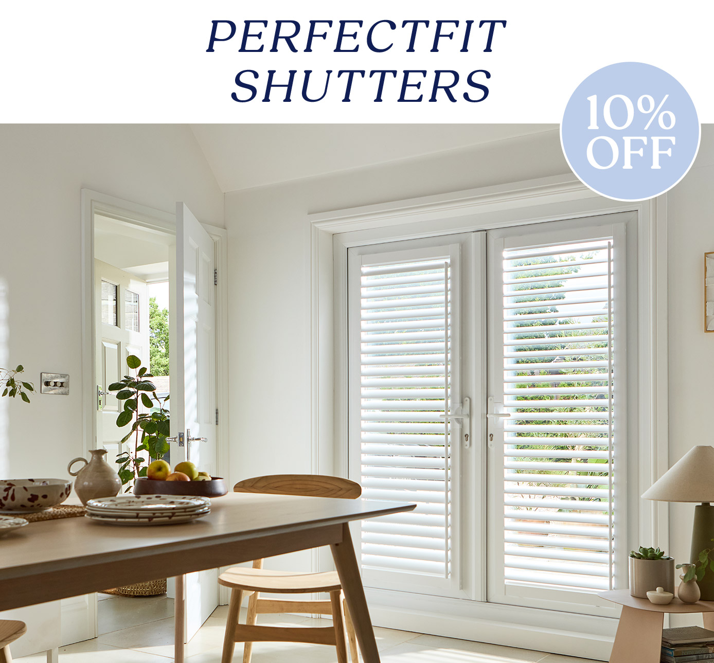 10% Off PerfectFIT Shutters