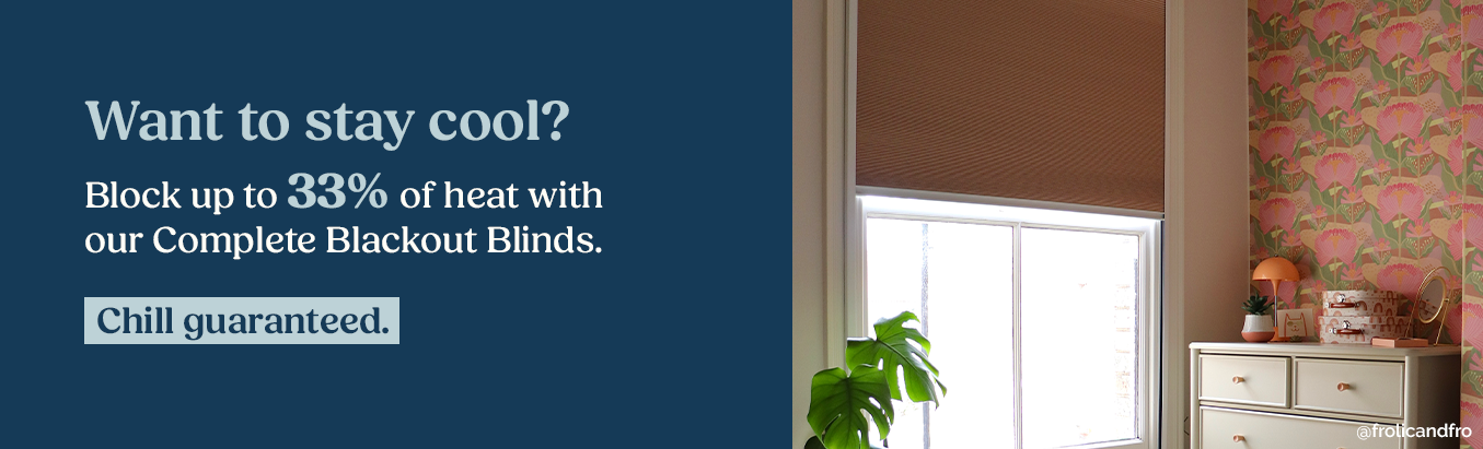 Stay Cool With Complete Blackout Blinds