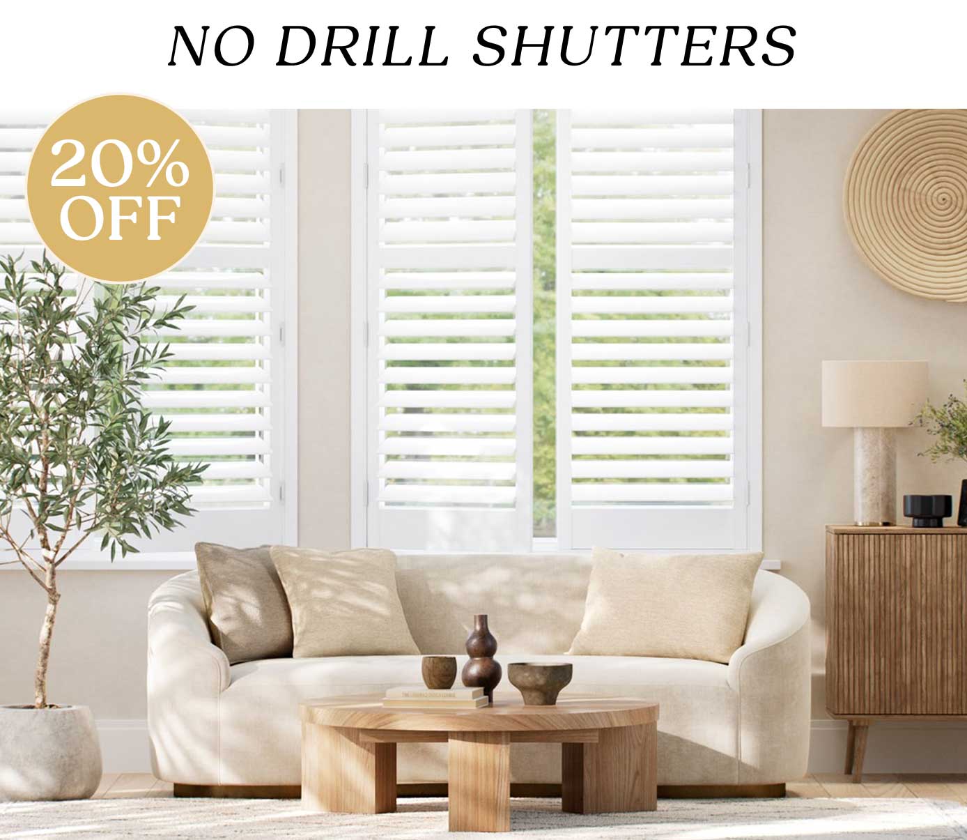 20% Off No Drill Shutters