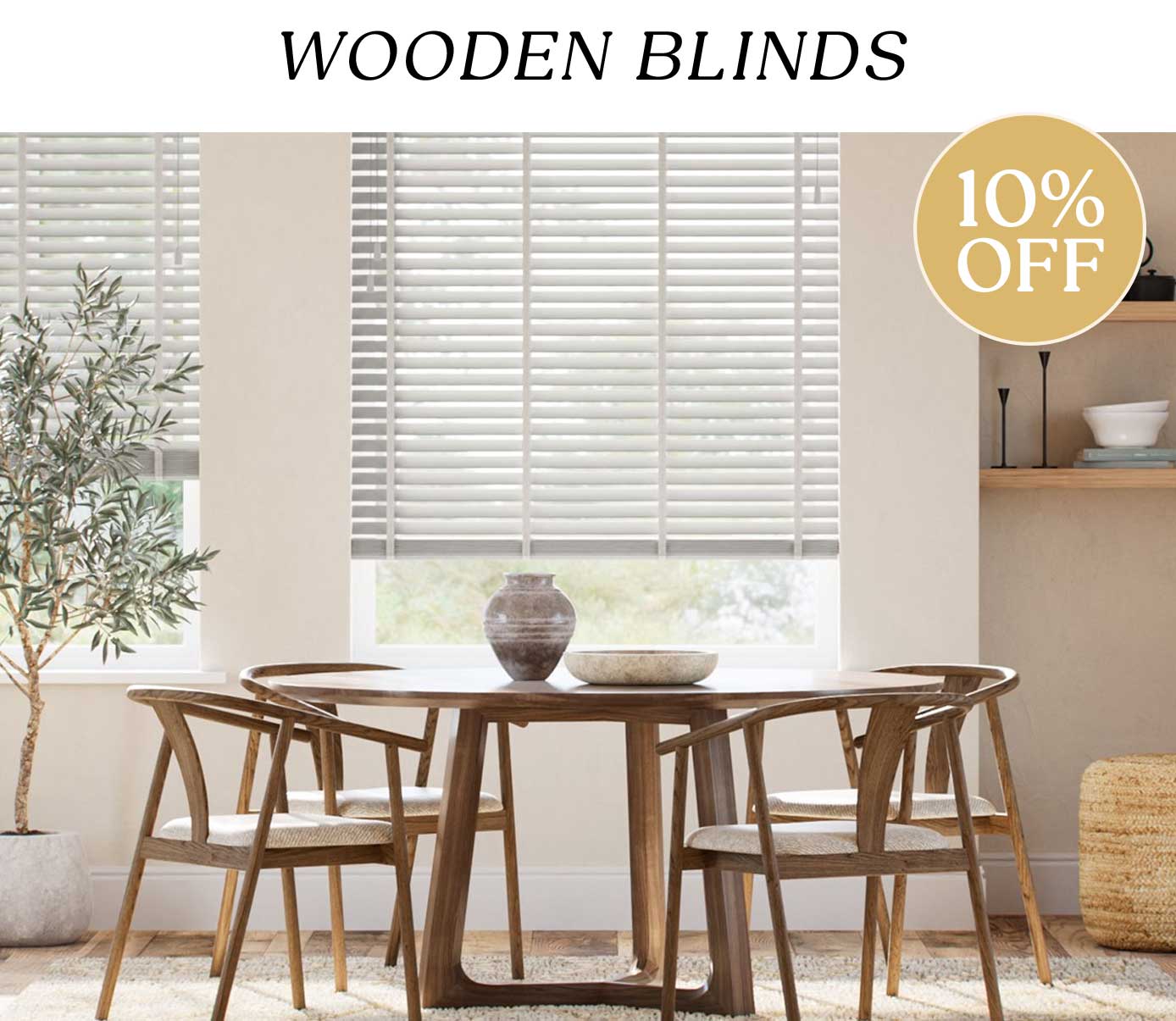 10% Off Wooden Blinds