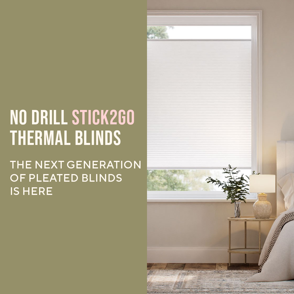 No Drill Stick2Go Thermal Blinds - The Next Generation Of Pleated Blinds