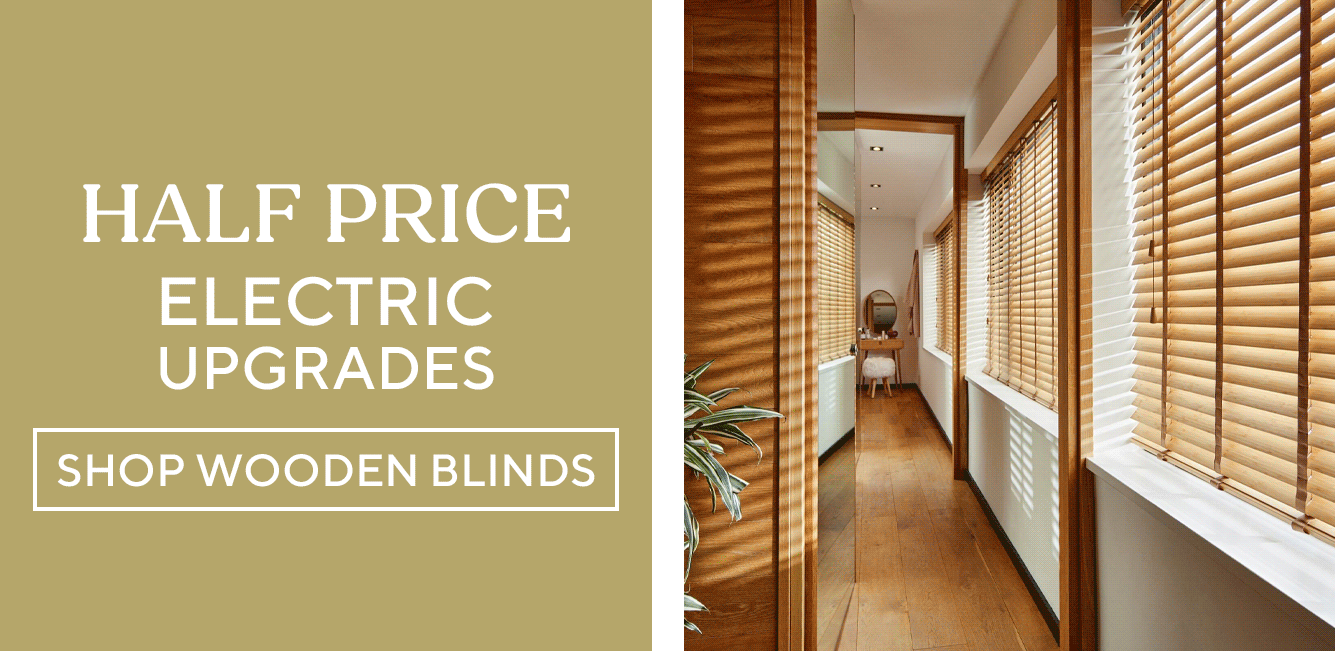 Half Price Electric Upgrades - Shop Wooden Blinds