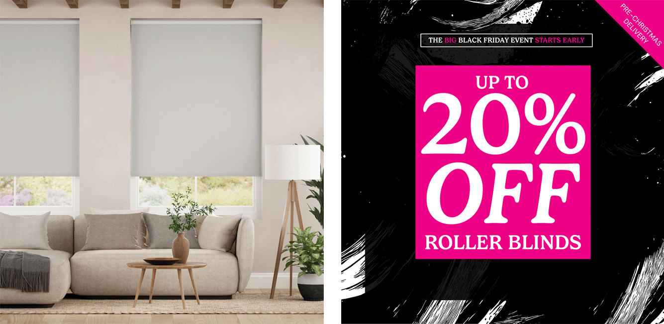 Up to 20% off Roller Blinds
