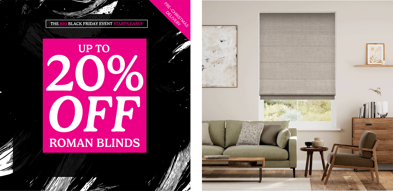 Up to 20% off Roman Blinds