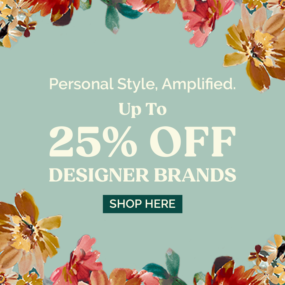 Personal Style, Amplified. Up to 25% off Designer Brands