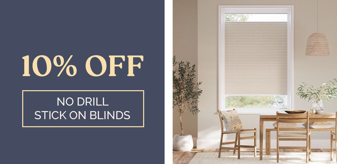 10% off No Drill Stick On Blinds