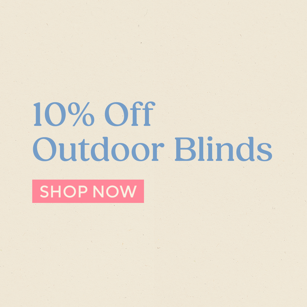 10% Off Outdoor Blinds