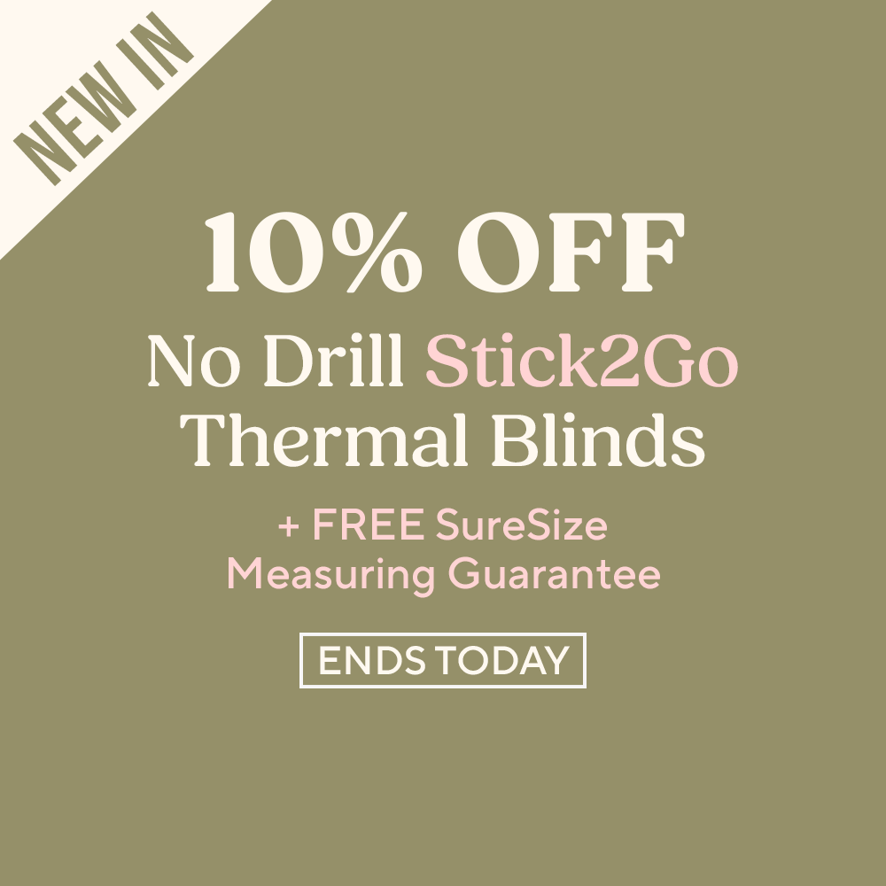 Ends Today - 10% Off No Drill Stick2Go Thermal Blinds + Free SureSize Measuring Guarantee
