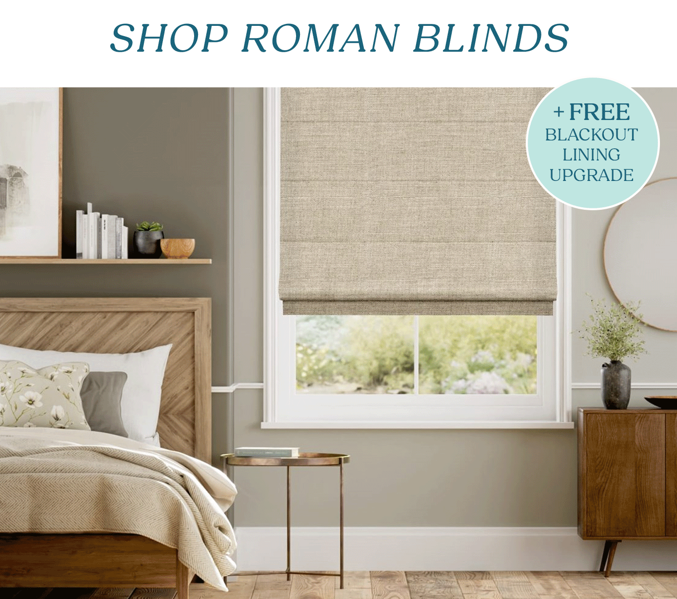 SHOP ROMAN BLINDS + FREE BLACKOUT LINING UPGRADES