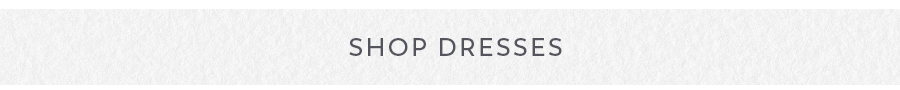 Shop Dresses