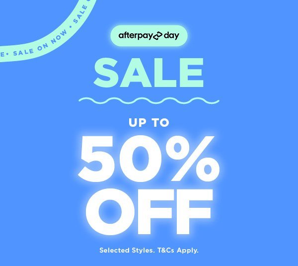 Afterpay Say Sale Up to 50% off