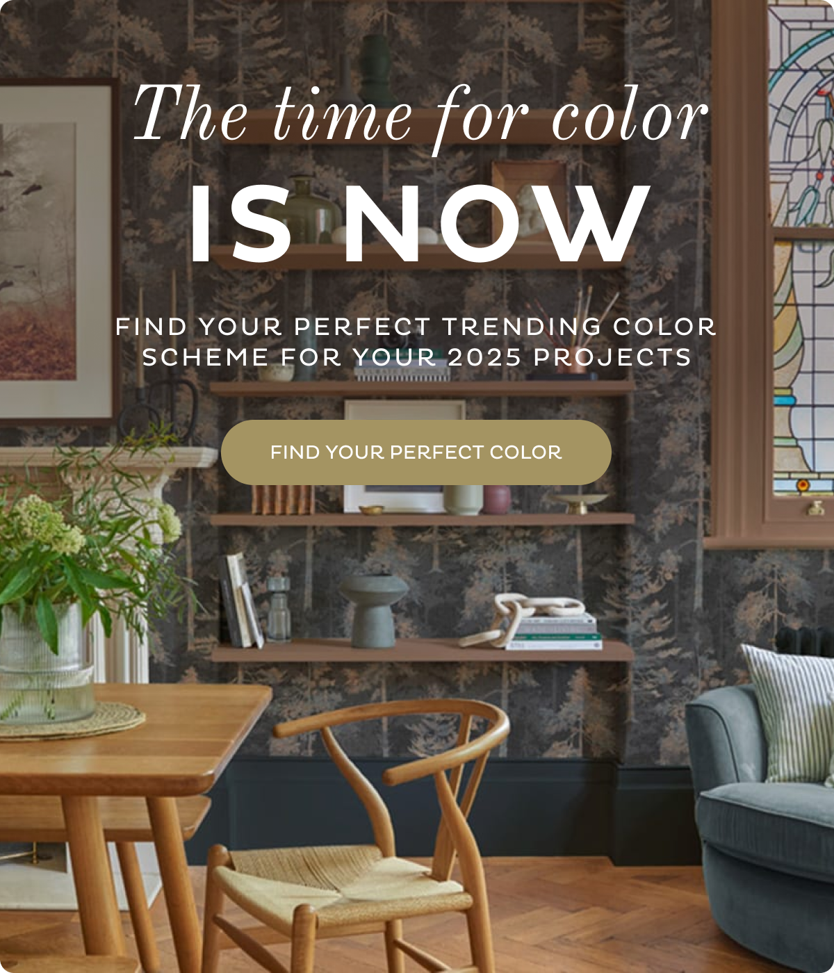 The time for color is now! Find your perfect trending color scheme for your 2025 projects.