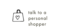 talk to a personal shopper
