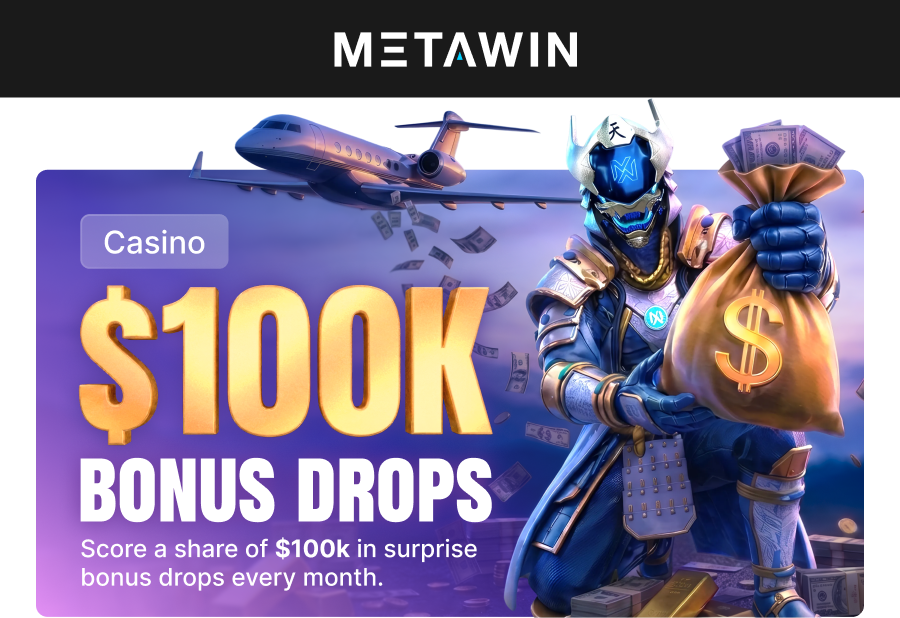 $100K Bonus Drops