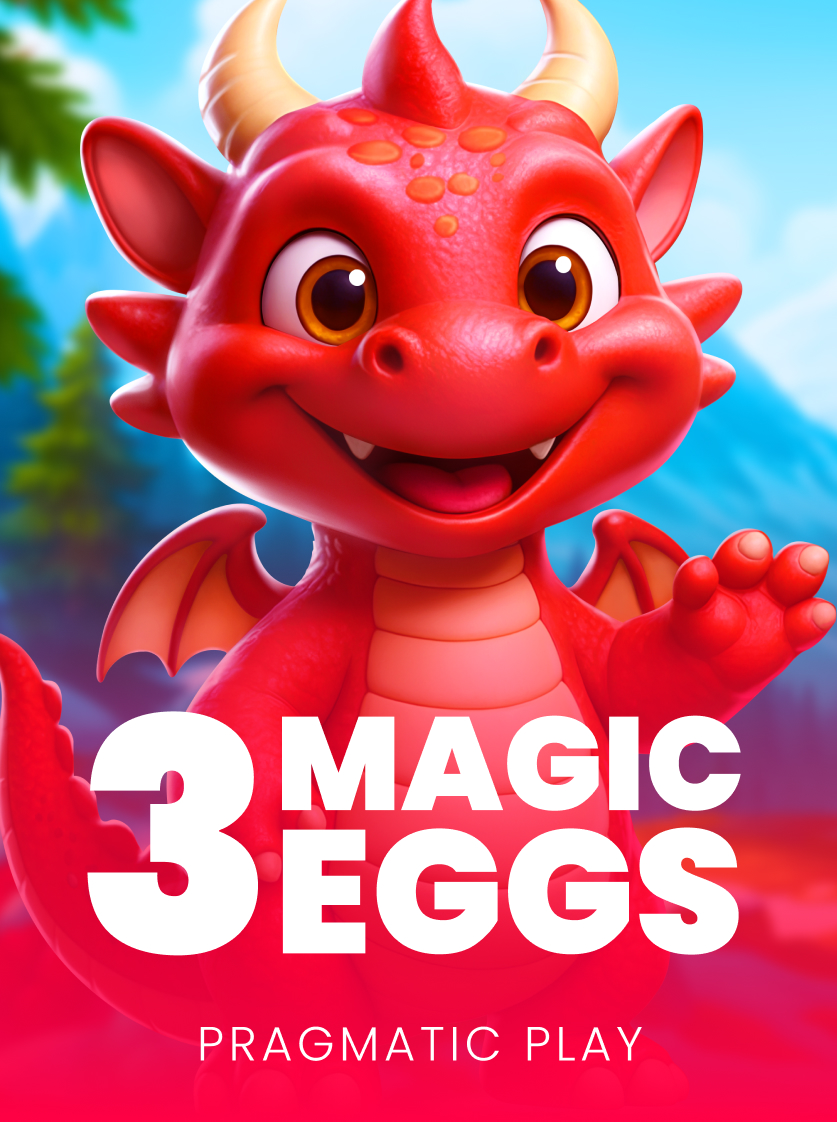 3 Magic Eggs