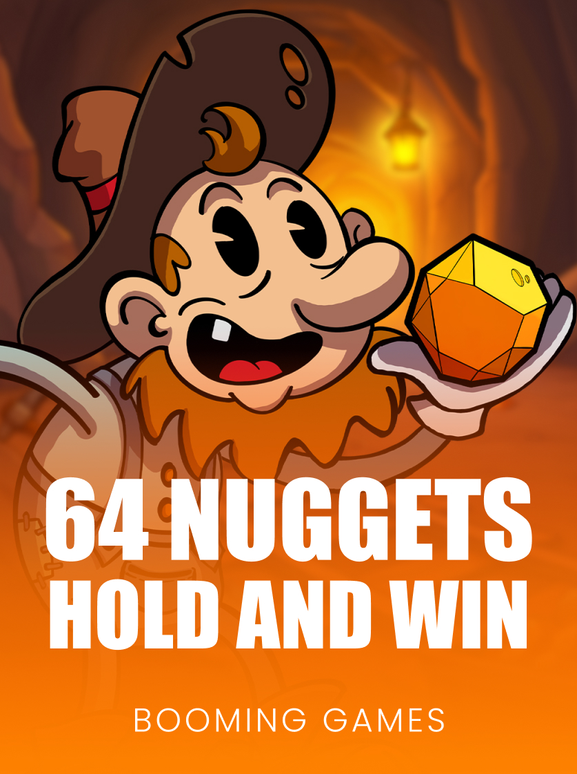 64 Nuggets Hold and Win