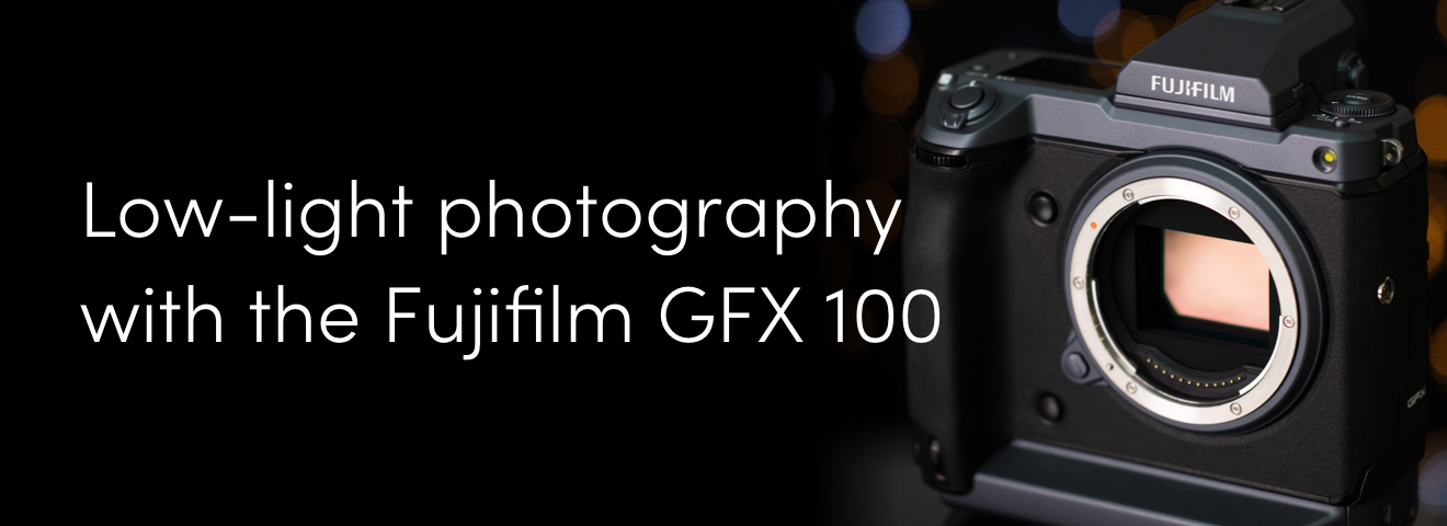 Low-light photography with the Fujifilm GFX 100
