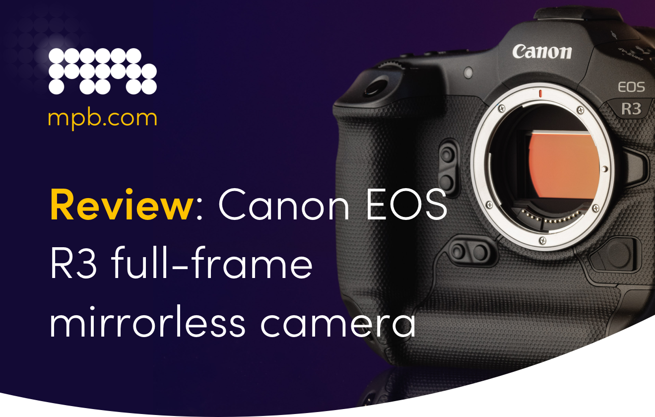 Review: Canon EOS R3 full-frame mirrorless camera