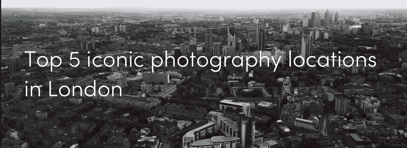 Top 5 iconic photography locations in London