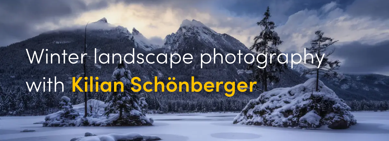 Winter landscape photography with Kilian Schönberger
