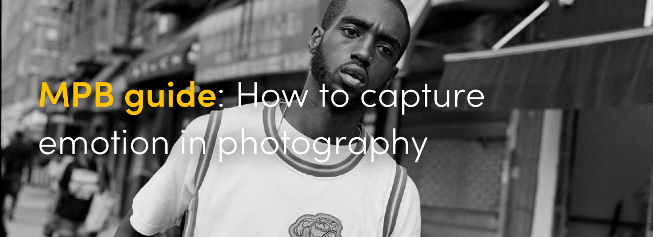 MPB guide: How to capture emotion in photography