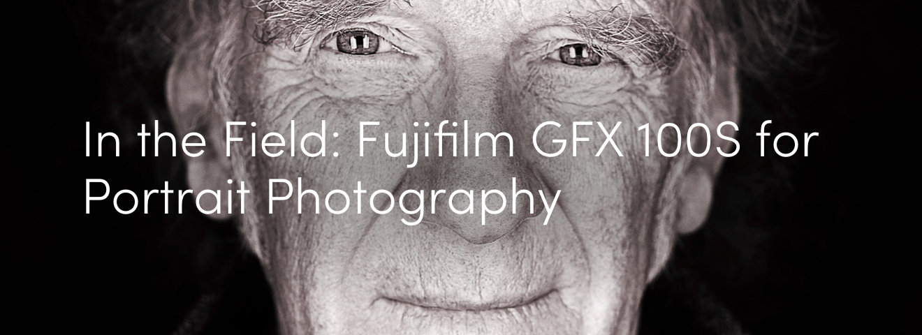 In the Field: Fujifilm GFX 100S for Portrait Photography