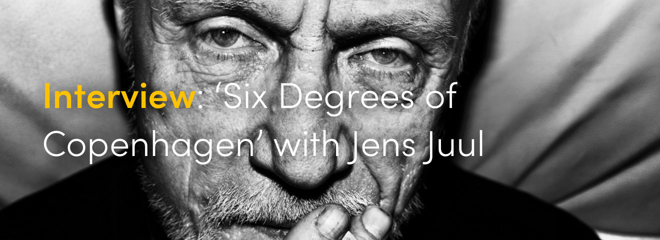 Interview: ‘Six Degrees of Copenhagen’ with Jens Juul