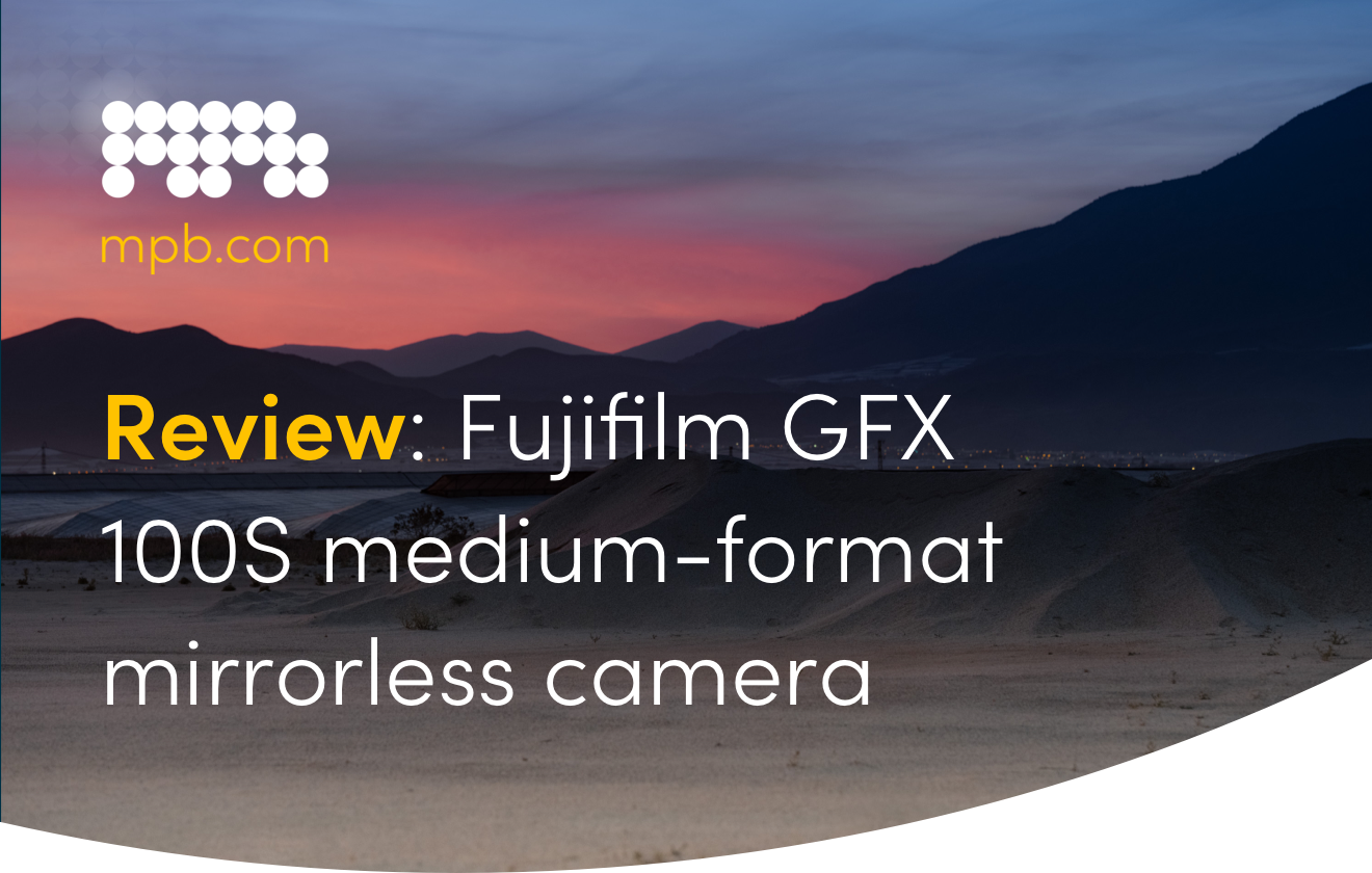 Review: Fujifilm GFX 100S medium-format mirrorless camera