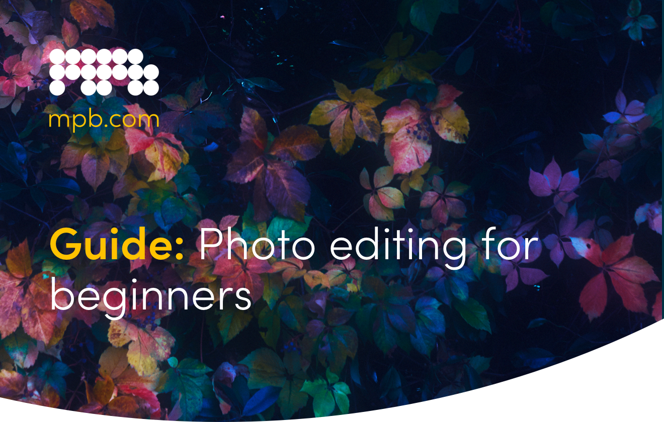 Guide: Photo editing for beginners