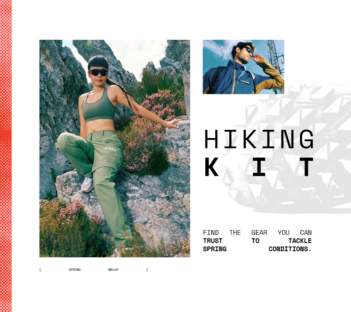 Hiking Kit - Find the gear you can trust to tackle spring conditions.