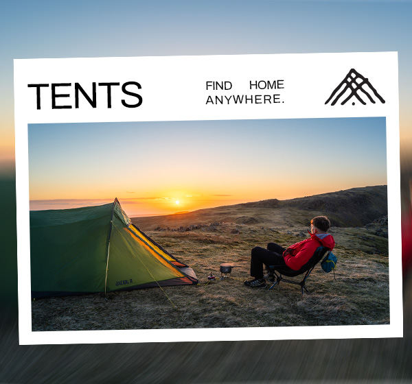 Tents: Find home anywhere.