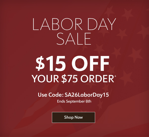 Labor Day Sale $15 off Your $75 Order