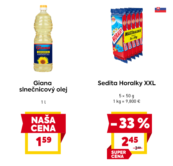 Giana slnečnicový olej 1 l za 1,59 € – NAŠA CENA; Sedita Horalky XXL 5×50 g za 2,45 € – zľava 33 %.