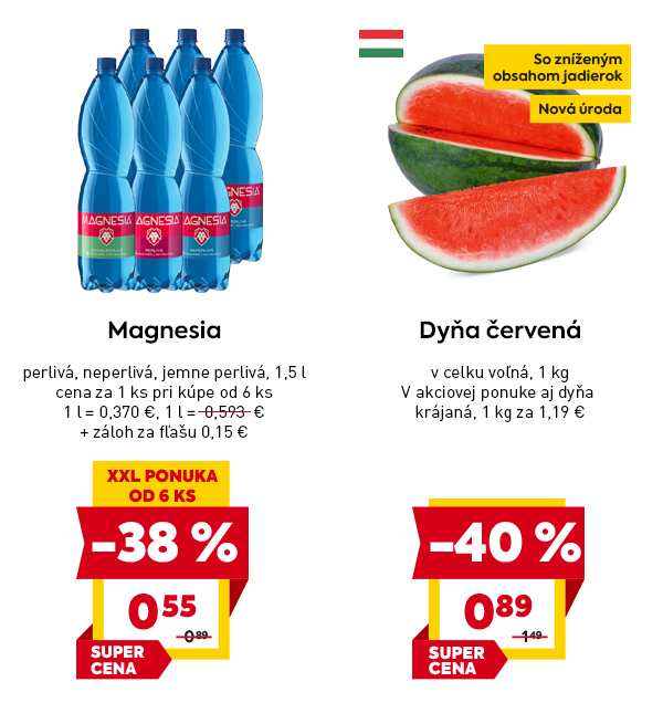 Magnesia – perlivá, jemne perlivá a neperlivá voda 1,5 l, pri kúpe od 6 ks za 0,55 € (–38 %), záloha za fľašu 0,15 €. Vedľa červená dyňa – celá, voľná, 1 kg za 0,89 € (–40 %), označená ako nová úroda a so zníženým obsahom jadierok.ER CENA