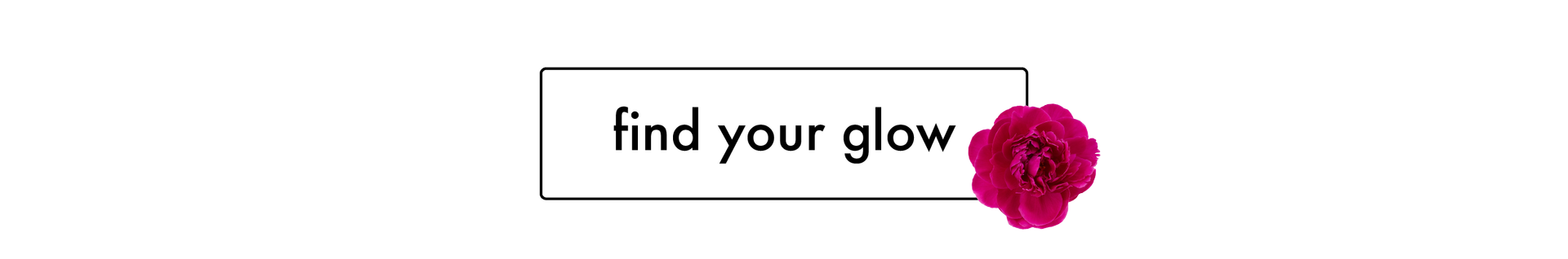 find your glow