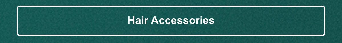 Hair Accessories