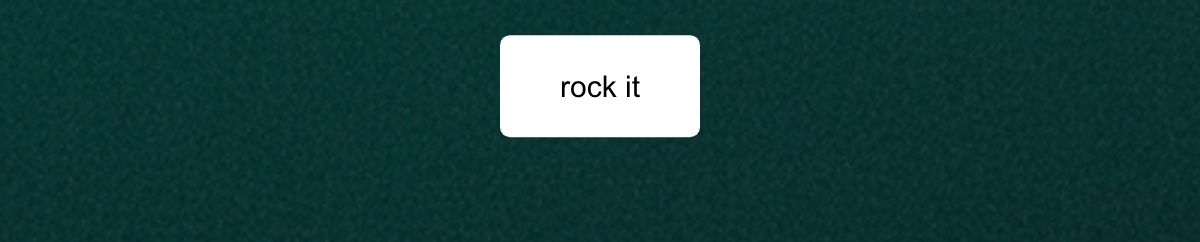 rock it