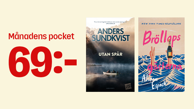 Bild med huvudbudskapet Månadens pocket för 69:-. Till höger syns två böcker: Utan spår av Anders Sundkvist och Bröllopsgästerna av Alison Espach. Bakgrunden är ljus och priset är stort i rött till vänster.