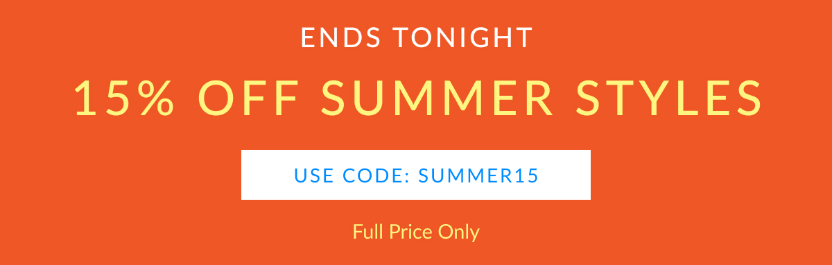 15% OFF SUMMER STYLES