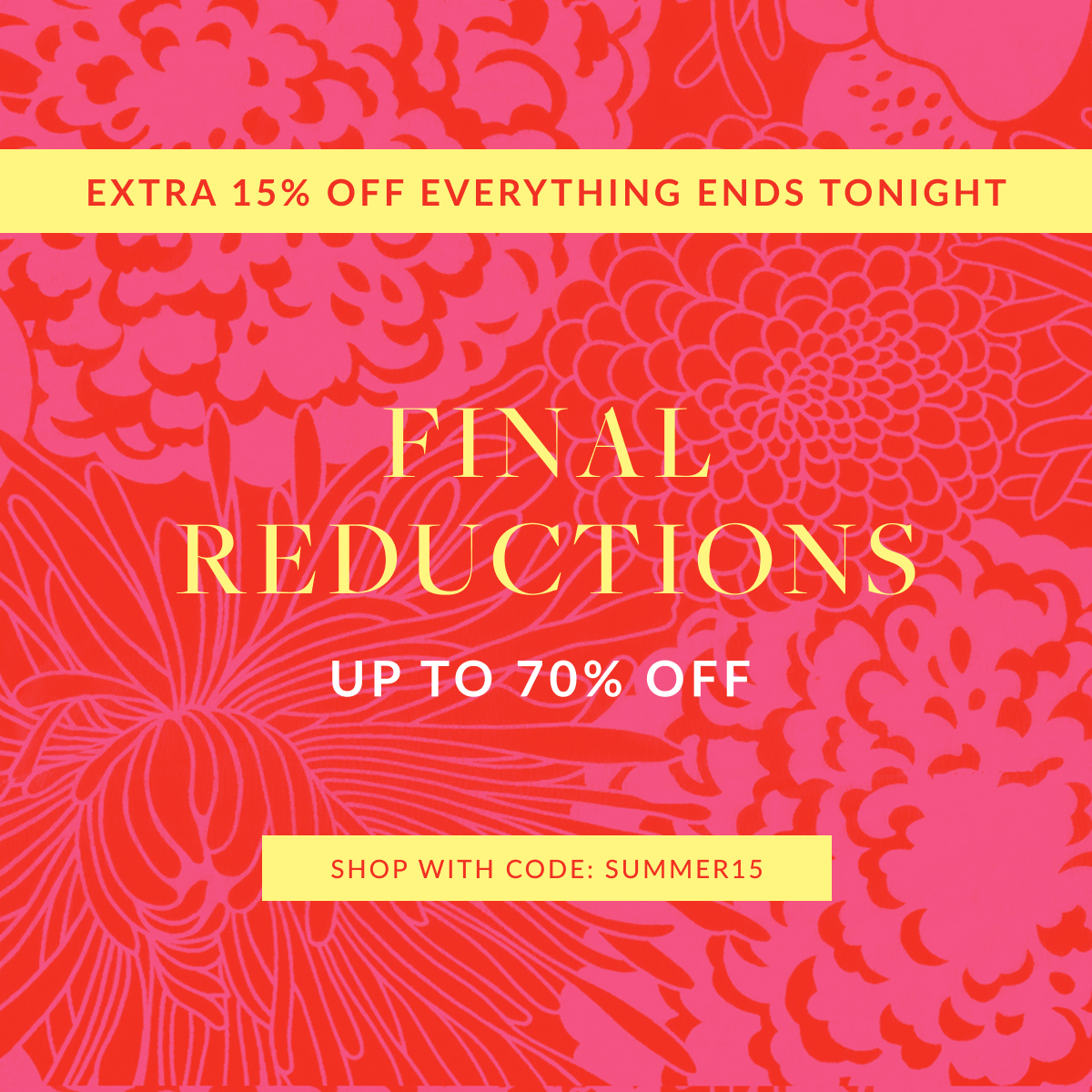 UP TO 70% OFF SUMMER SALE + EXTRA 15% OFF EVERYTHING