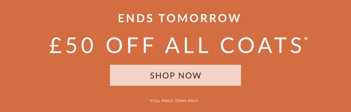 £50 OFF ALL COATS