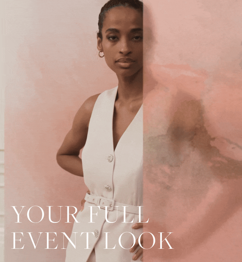 YOUR FULL EVENT LOOK