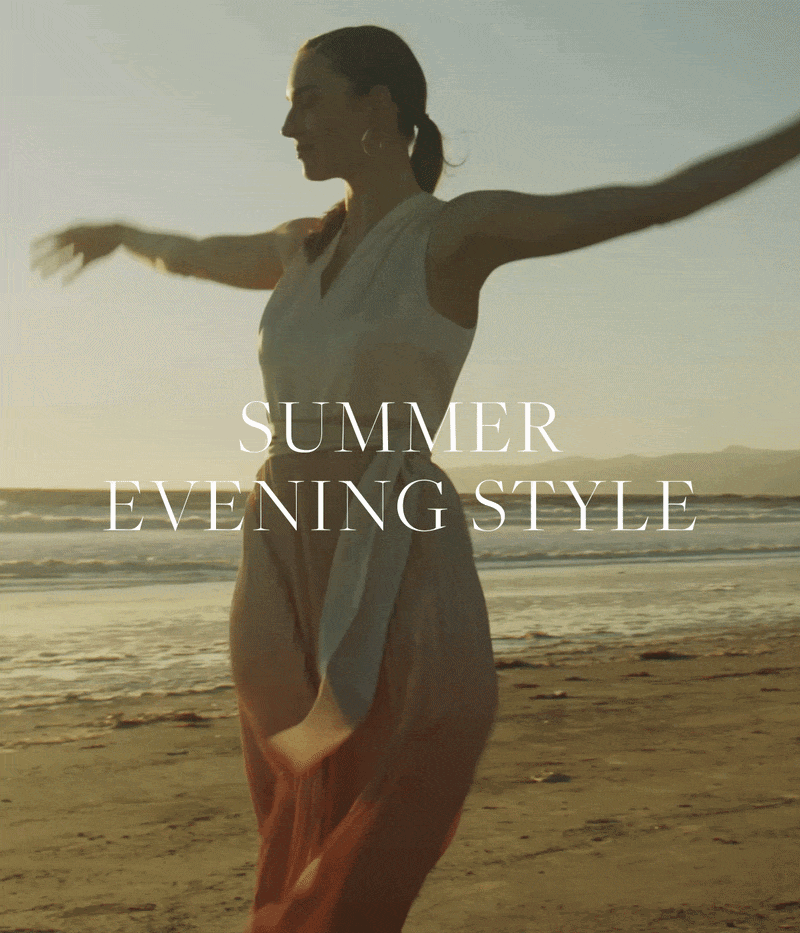 SUMMER EVENING STYLE