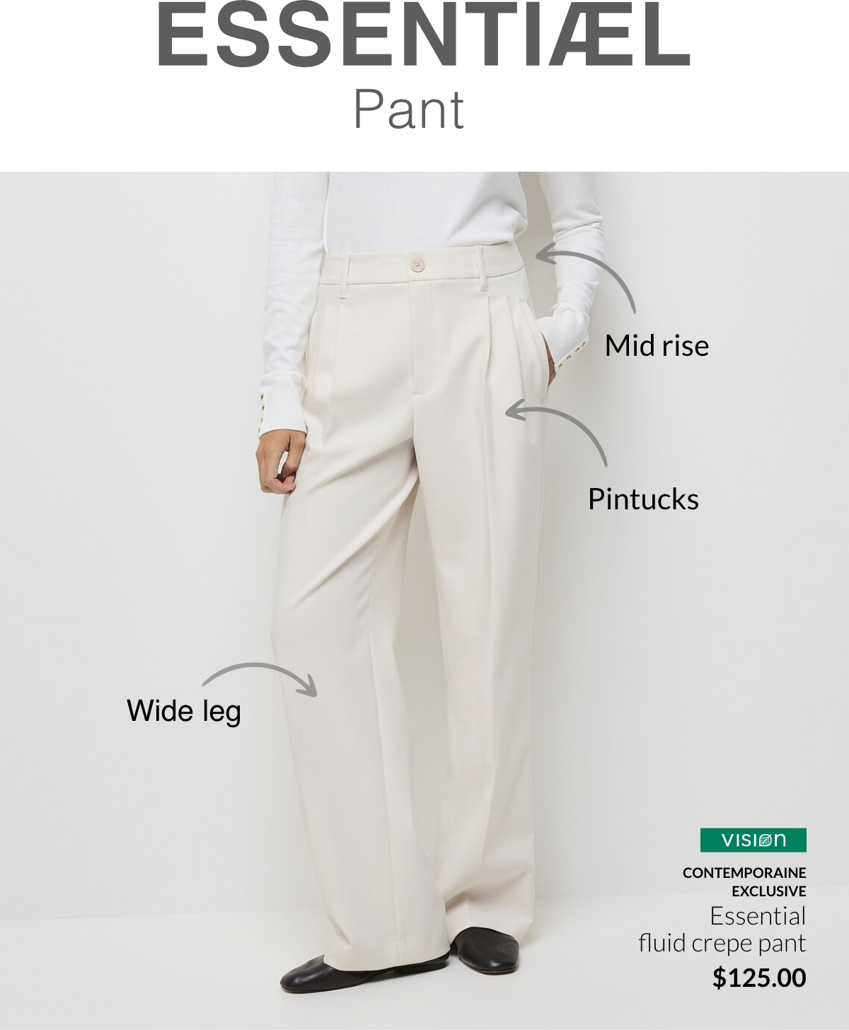 Essential fluid crepe pant at 125$. Mid rise, Pintucks, Wide leg.