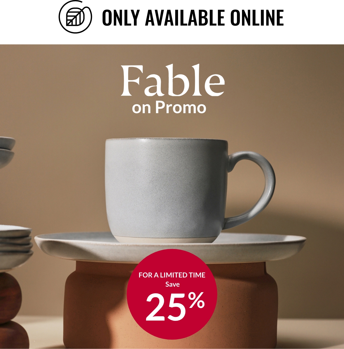 Online only. Fable on promo. For a limited time save 25%.