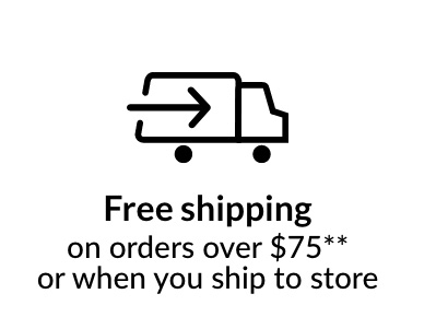 Free shipping on orders over $75* or when you ship to store