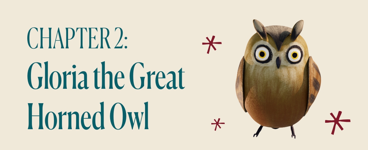 Chapter 2: Gloria the Great Horned Owl