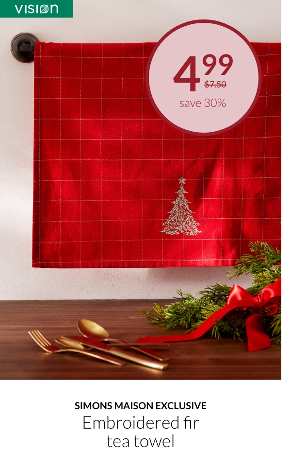 Simons Maison exclusive mbroidered fir tea towel at $4.99 instead of $7.50