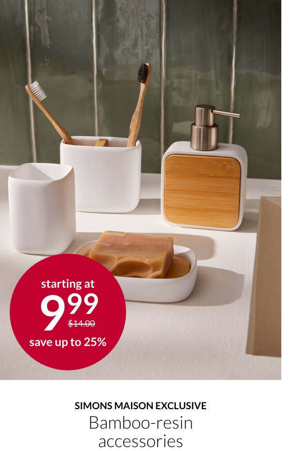 Simons Maison Bamboo-resin accessories starting at 9.99$ instead of 14.00$