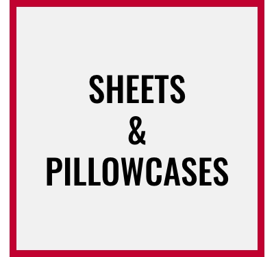 Sheets and pillowcases.